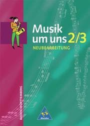 Cover von Musik um uns SI - Ausgabe für das 7. und 9. bis 10. Schuljahr in Baden-Württemberg - 4. Auflage