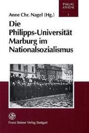 Cover von Die Philipps-Universität Marburg im Nationalsozialismus