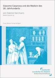 Cover von Giacomo Casanova und die Medizin des 18. Jahrhunderts
