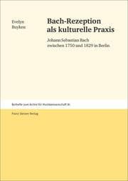 Cover von Bach-Rezeption als kulturelle Praxis