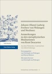 Cover von Johann (Hans) Ludwig Freiherr v. Wolzogen und Neuhaus: Anmerkungen zu den metaphysischen Meditationen von René Descartes