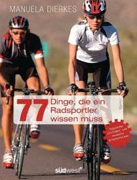 Cover von 77 Dinge, die ein Radsportler wissen muss