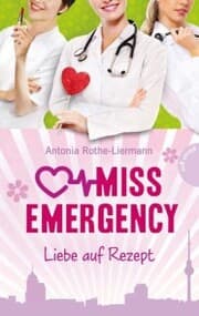 Cover von Miss Emergency 3: Liebe auf Rezept