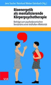Cover von Bioenergetik als mentalisierende Körperpsychotherapie