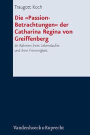Cover von Die 'Passion-Betrachtungen' der Catharina Regina von Greiffenberg