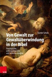 Cover von Von Gewalt zur Gewaltüberwindung in der Bibel