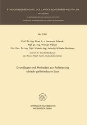 Cover von Grundlagen und Methoden zur Pelletierung schlecht pelletierbarer Erze