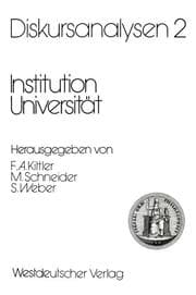 Cover von Diskursanalysen 2: Institution Universität