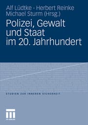 Cover von Polizei, Gewalt und Staat im 20. Jahrhundert