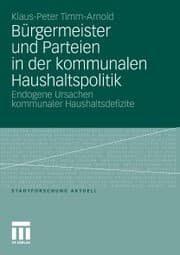 Cover von Bürgermeister und Parteien in der kommunalen Haushaltspolitik