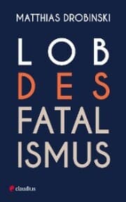 Cover von Lob des Fatalismus