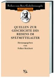 Cover von Quellen zur Geschichte des Reisens im Spätmittelalter