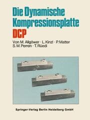 Cover von Die Dynamische Kompressionsplatte DCP