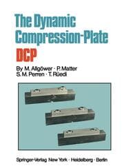 Cover von The Dynamic Compression Plate DCP