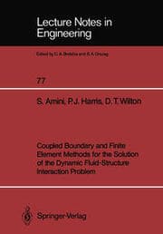 Cover von Coupled Boundary and Finite Element Methods for the Solution of the Dynamic Fluid-Structure Interaction Problem