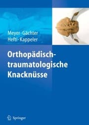 Cover von Orthopädisch-traumatologische Knacknüsse