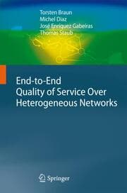 Cover von End-to-End Quality of Service Over Heterogeneous Networks