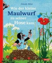 Cover von Wie der kleine Maulwurf zu seiner Hose kam
