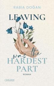 Cover von Leaving Was The Hardest Part