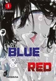 Cover von Cold as Blue & Aggressive as Red 1