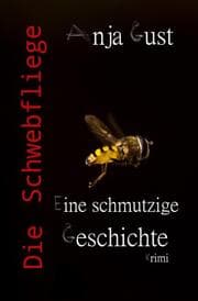 Cover von Die Schwebfliege: Eine schmutzige Geschichte