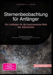 Cover von Sternenbeobachtung für Anfänger: Ein Leitfaden für die faszinierende Welt der Astronomie