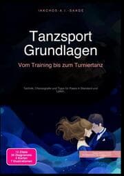Cover von Tanzsport Grundlagen: Vom Training bis zum Turniertanz