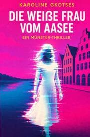 Cover von Die weiße Frau vom Aasee