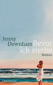Cover von Bevor ich sterbe