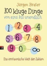 Cover von 100 kluge Dinge von eins bis unendlich