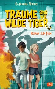 Cover von Träume sind wie wilde Tiger