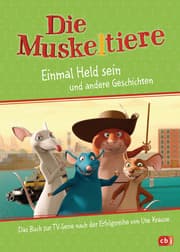 Cover von Die Muskeltiere - Einmal Held sein und andere Geschichten
