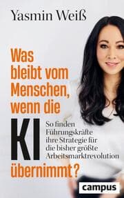 Cover von Was bleibt vom Menschen, wenn die KI übernimmt?