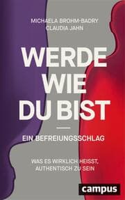 Cover von Werde, wie du bist - ein Befreiungsschlag
