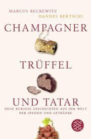 Cover von Champagner, Trüffel und Tatar