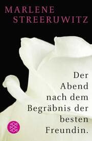 Cover von Der Abend nach dem Begräbnis der besten Freundin.