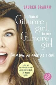 Cover von Einmal Gilmore Girl, immer Gilmore Girl