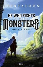 Cover von He Who Fights With Monsters 1 - Dunkle Magie