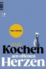 Cover von Kochen am offenen Herzen