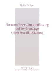 Cover von Hermann Hesses Kunstauffassung auf der Grundlage seiner Rezeptionshaltung
