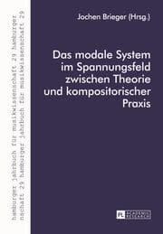 Cover von Das modale System im Spannungsfeld zwischen Theorie und kompositorischer Praxis