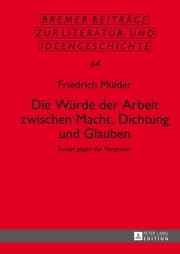 Cover von Die Würde der Arbeit zwischen Macht, Dichtung und Glauben