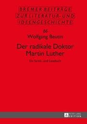 Cover von Der radikale Doktor Martin Luther