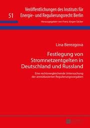 Cover von Festlegung von Stromnetzentgelten in Deutschland und Russland