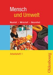 Cover von Mensch und Umwelt - Haushalt, Wirtschaft, Gesundheit - Für Baden-Württemberg, Brandenburg, Sachsen-Anhalt und Thüringen - Band 1: Standard 8 - 7./8. Schuljahr