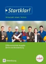 Cover von Startklar! - Wirtschaft-Arbeit-Technik - Differenzierende Ausgabe Berlin und Brandenburg - Ausgabe 2017 - Sekundarstufe I