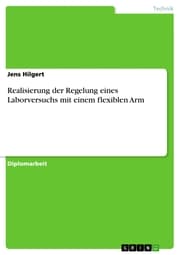 Cover von Realisierung der Regelung eines Laborversuchs mit einem flexiblen Arm