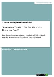 Cover von 'Institution Familie': Die Familie - 'das Reich der Frau?'