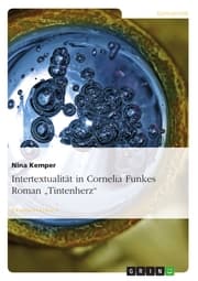 Cover von Intertextualität in Cornelia Funkes Roman 'Tintenherz'