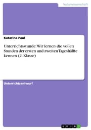 Cover von Unterrichtsstunde: Wir lernen die vollen Stunden der ersten und zweiten Tageshälfte kennen (2. Klasse)